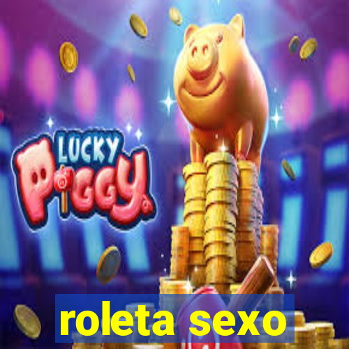 roleta sexo